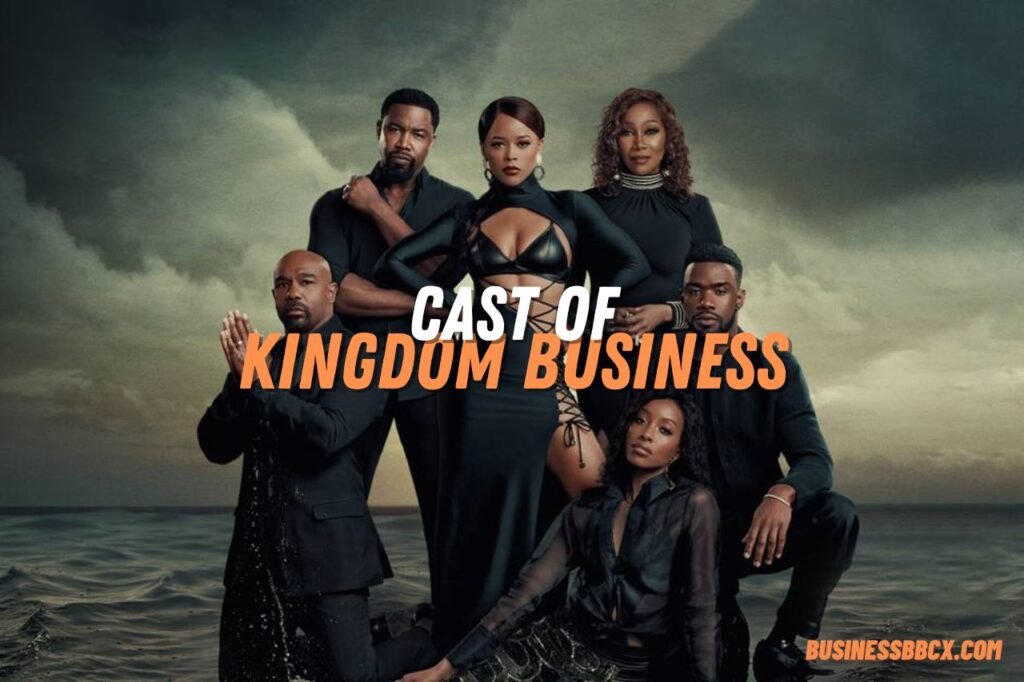 Cast of Kingdom Business