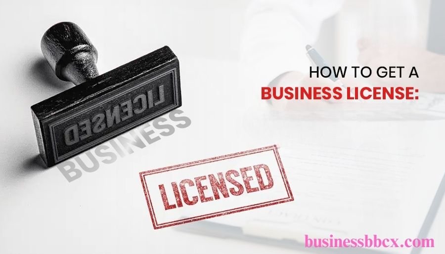 How to Get a Business License